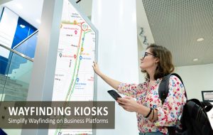 Wayfinding kiosks simplify wayfinding for business platforms